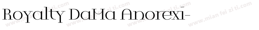 Royalty DaMa Anorexi字体转换